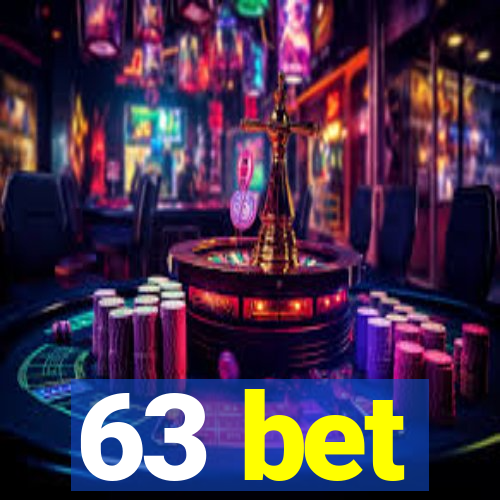 63 bet